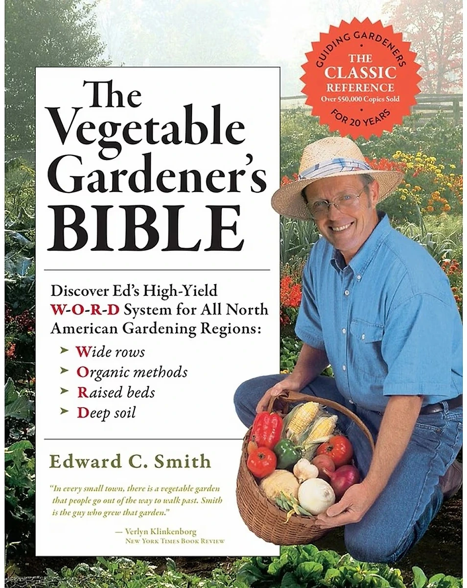 The Vegetable Gardener's Bible by Edward C. Smith, Hardcover 2nd Edition of the High-Yield Method