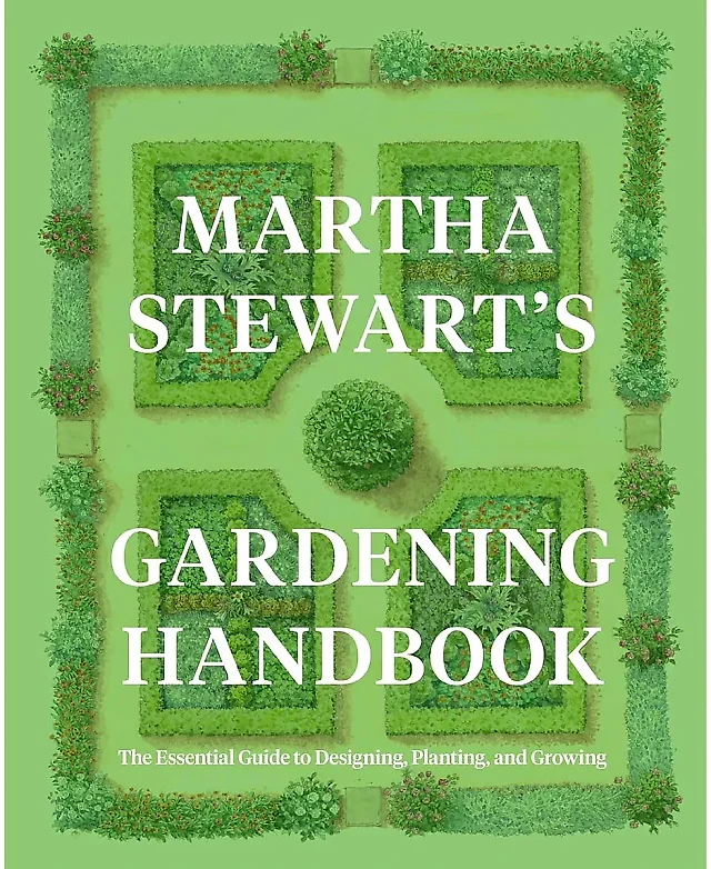 Martha Stewart's Gardening Handbook, Hardcover Guide to Designing, Planting and Tending a Garden