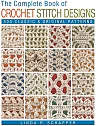 The Complete Book of Crochet Stitch Designs by Linda P. Schapper, Paperback with 500 Stitch Patterns
