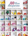 100 Micro Amigurumi by Steffi Glaves, Paperback with Tiny Crochet Patterns and Charts